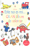 ESTE NO ES MI... GRAN ÁLBUM DE COLOREAR