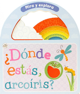¿DÓNDE ESTÁS, ARCOÍRIS? - MIRA Y EXPLORA
