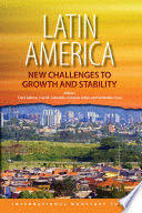 LATIN AMERICA: NEW CHALLENGES TO GROWTH AND STABILITY
