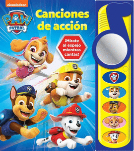 CANCIONES DE ACCIÓN. PAW PATROL