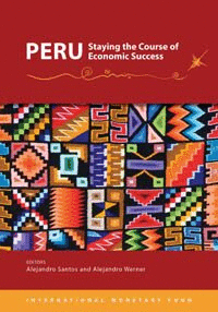 PERU: STAYING THE COURSE OF ECONOMIC SUCCESS