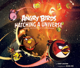 ANGRY BIRDS: HATCHING A UNIVERSE
