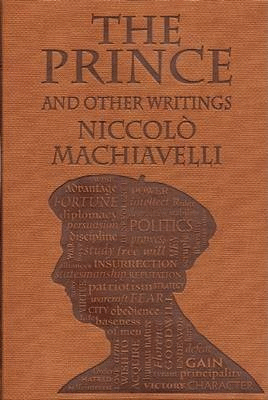 THE PRINCE AND OTHER WRITINGS