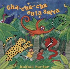 CHA-CHA-CHA EN LA SELVA (INCLUYE CD)