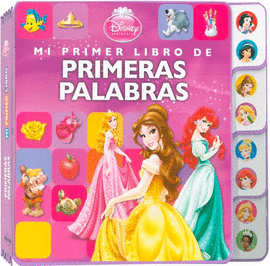 COLECCIÓN MI PRIMER LIBRO DE PRINCESAS. PRIMERAS PALABRAS