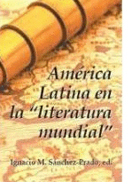AMÉRICA LATINA EN LA LITERATURA MUNDIAL