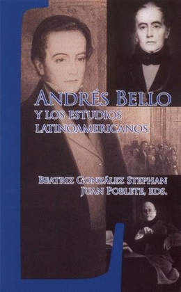 ANDRÉS BELLO Y LOS ESTUDIOS LATINOAMERICANOS