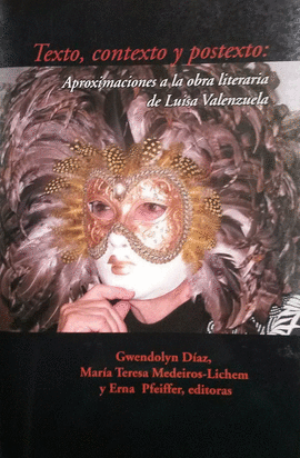 TEXTO, CONTEXTO Y POSTEXTO: APROXIMACIONES A LA OBRA LITERARIA DE LUISA VALENZUELA