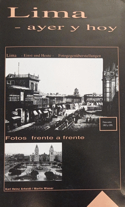 LIMA AYER Y HOY. FOTOS FRENTE A FRENTE