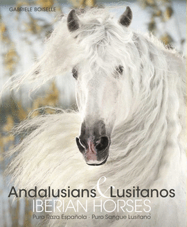 ANDALUSIANS & LUSITANOS- IBERIAN HORSE-PURA RAZA ESPAÑOLA-KONEMANN