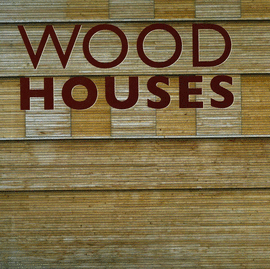 WOOD HOUSES