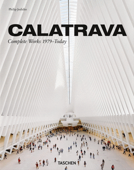 CALATRAVA. COMPLETE WORKS 1979TODAY
