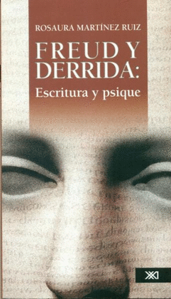 FREUD Y DERRIDA: ESCRITURA Y PSIQUE