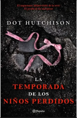 LA TEMPORADA DE LOS NIÑOS PERDIDOS