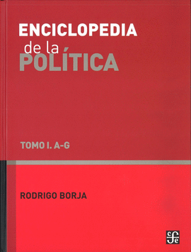 ENCICLOPEDIA DE LA POLÍTICA. TOMO I. A - G