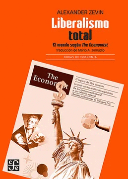 LIBERALISMO TOTAL. EL MUNDO SEGUN THE ECONOMIST