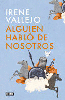ALGUIEN HABLÓ DE NOSOTROS / SOMEONE SPOKE OF US
