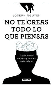 NO TE CREAS TODO LO QUE PIENSAS