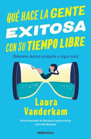 QUÉ HACE LA GENTE EXITOSA CON SU TIEMPO LIBRE