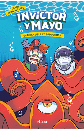 INVICTOR Y MAYO. EN BUSCA DE LA CIUDAD PERDIDA