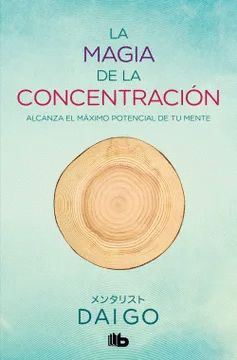 LA MAGIA DE LA CONCENTRACION