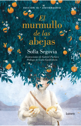 EL MURMULLO DE LAS ABEJAS. EDICIÓN 10.° ANIVERSARIO