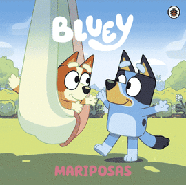 BLUEY. MARIPOSAS