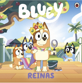BLUEY. REINAS