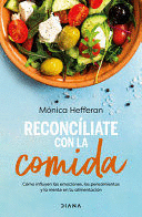 RECONCÍLIATE CON LA COMIDA / MAKE PEACE WITH FOOD