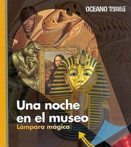 UNA NOCHE EN EL MUSEO. LÁMPARA MÁGICA