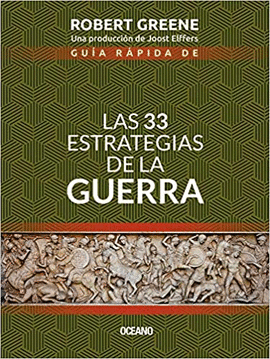 GUÍA RÁPIDA DE LAS 33 ESTRATEGIAS DE LA GUERRA