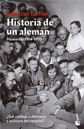 HISTORIA DE UN ALEMÁN. MEMORIAS 1914-1933