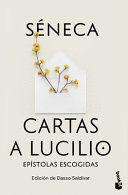 CARTAS A LUCILIO: EPÍSTOLAS ESCOGIDAS / LETTERS TO LUCILIUS: SELECTED EPISTLES