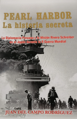 PEARL HARBOR. LA HISTORIA SECRETA