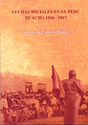 LUCHAS SOCIALES EN EL PERÚ: HUACHO, 1916-1917
