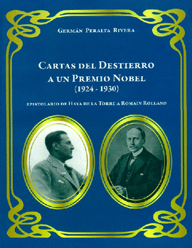 CARTAS DEL DESTIERRO A UN PREMIO NOBEL (1924-1930)