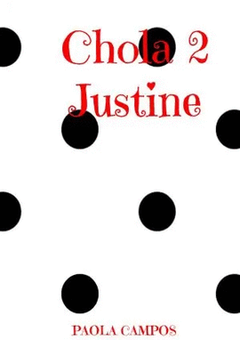 CHOLA 2 JUSTINE