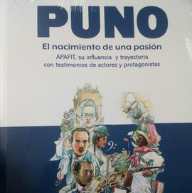 PUNO: EL NACIMIENTO DE UNA PASIÓN