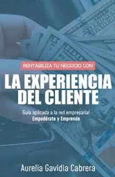 RENTABILIZA TU NEGOCIO CON LA EXPERIENCIA DEL CLIENTE