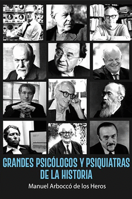 GRANDES PSICÓLOGOS Y PSIQUIATRAS DE LA HISTORIA