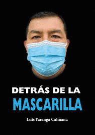 DETRÁS DE LA MASCARILLA