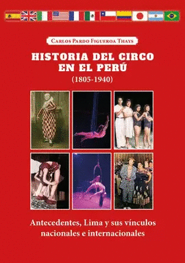 HISTORIA DEL CIRCO EN EL PERÚ (1805-1940)
