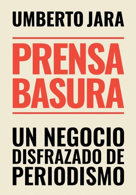 PRENSA BASURA