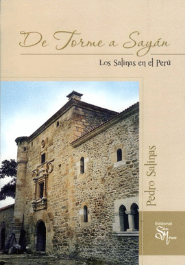 DE TORME A SAYÁN. LOS SALINAS EN EL PERÚ