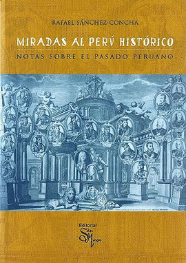 MIRADAS AL PERÚ HISTÓRICO