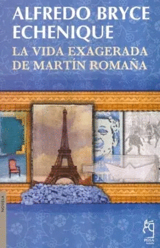 LA VIDA EXAGERADA DE MARTÍN ROMAÑA