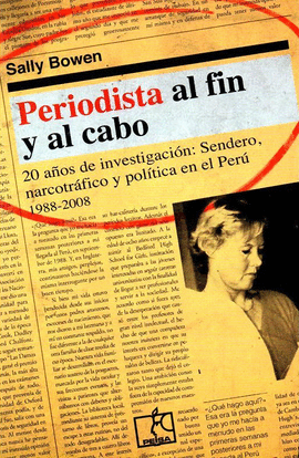 ACCIDENTAL JOURNALIST 20 YEARS IN PERU