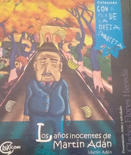 LOS AÑOS INOCENTES DE MARTÍN ADÁN