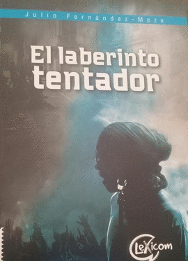 EL LABERINTO TENTADOR
