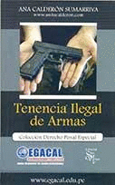 TENENCIA ILEGAL DE ARMAS